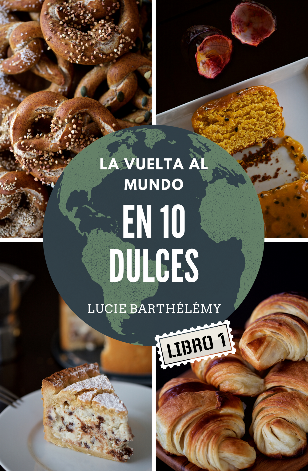 Mi Ebook de recetas « La Vuelta al Mundo en 10 Dulces »