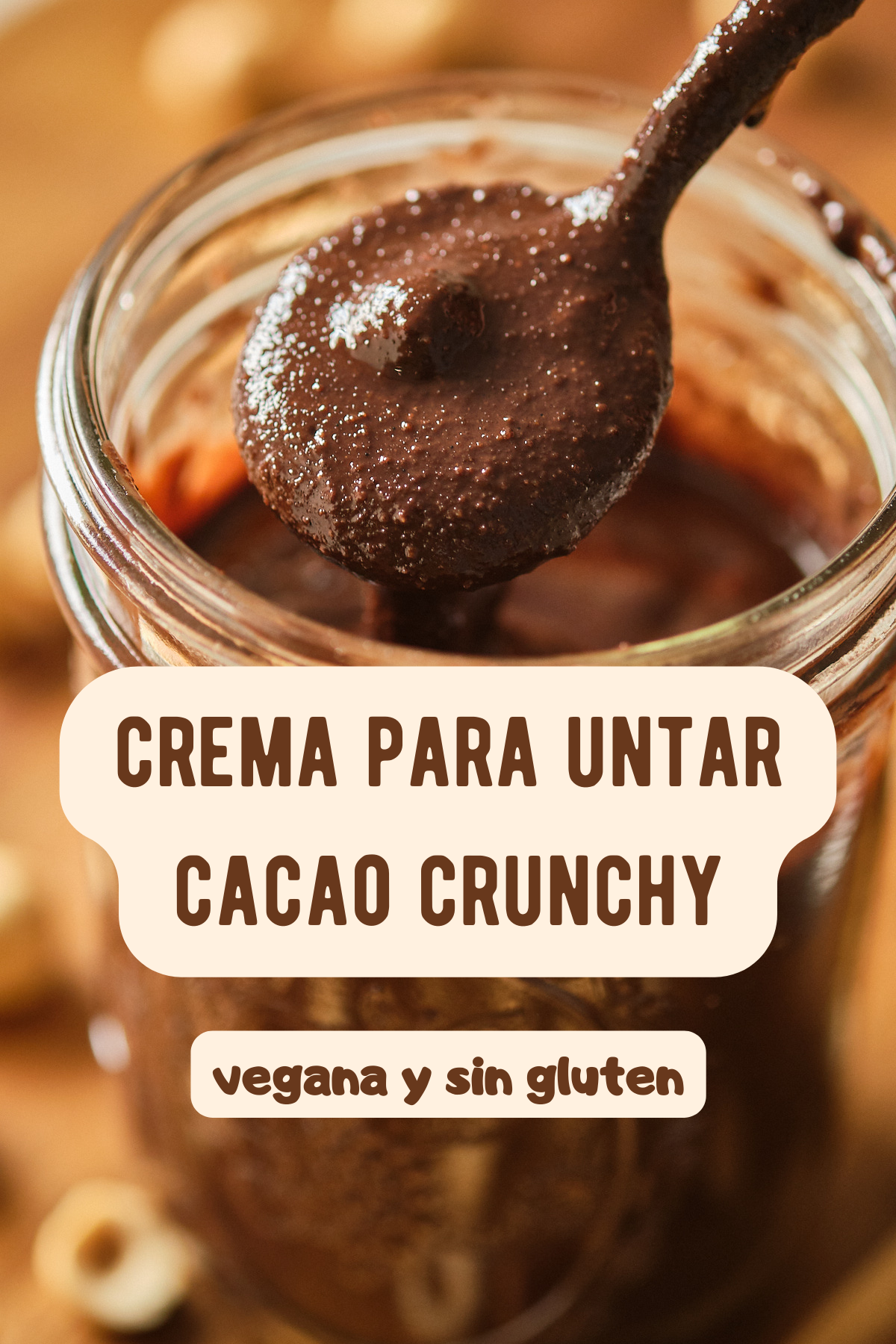 Crema para untar cacao crunchy (vegana y sin gluten)