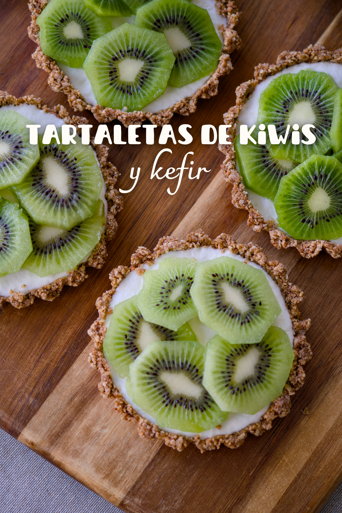 Tartaletas de kiwis y kefir