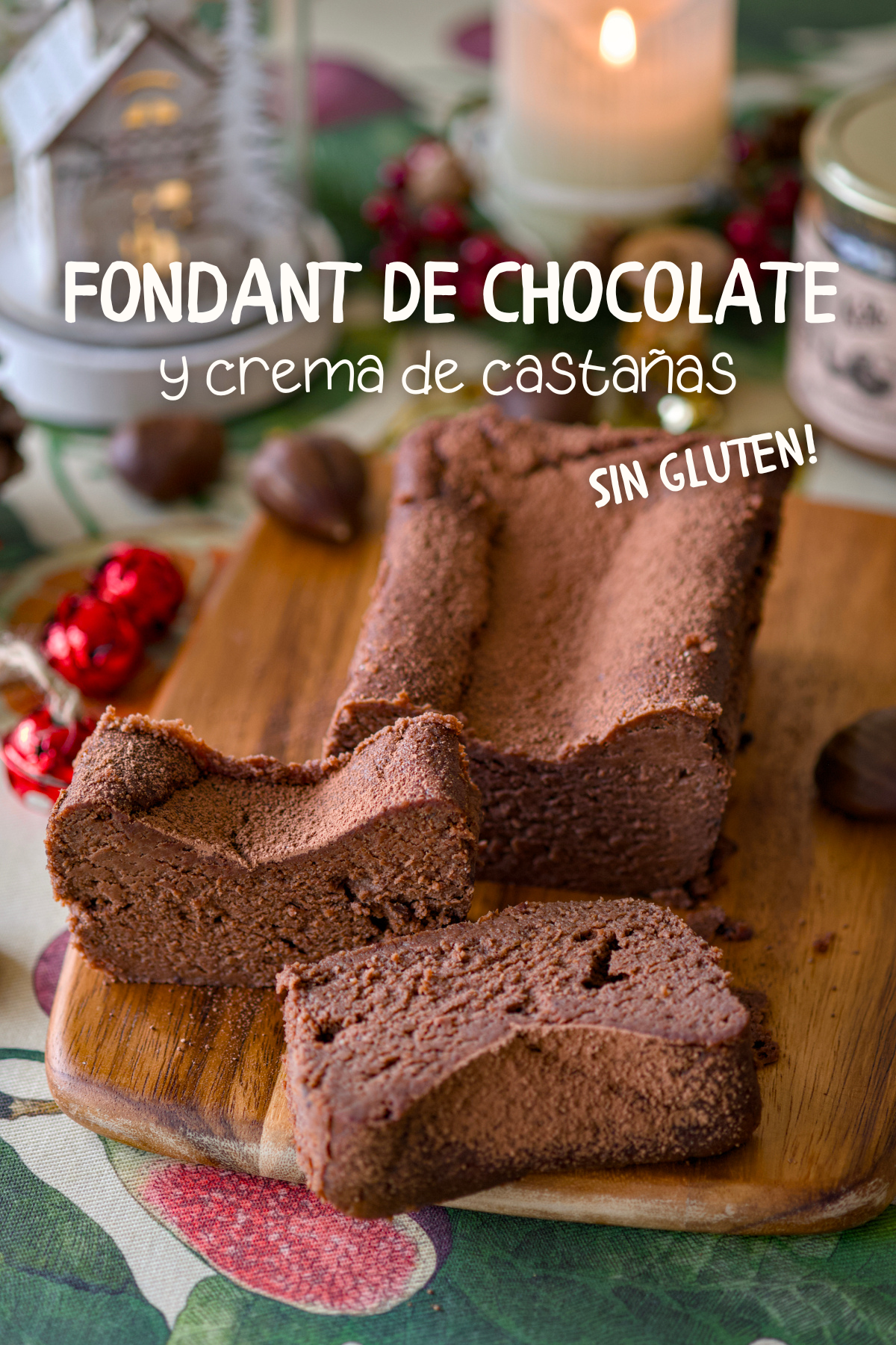 Fondant de chocolate y crema de castañas (sin gluten)